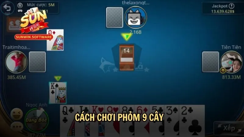 Cách chơi phỏm 9 cây cơ bản nhất
