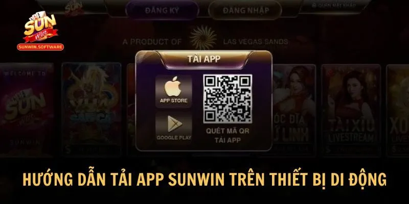 tai app sunwin 2 Hướng dẫn chi tiết tải app Sunwin